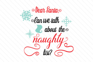 Dear Santa, Can We Talk About the Naughty List for Christmas Crafts