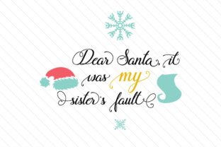 Dear Santa, It Was My Sisters Fault: A Christmas Crafts Delight